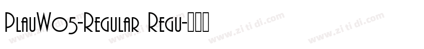 PlauW05-Regular Regu字体转换